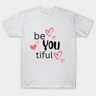 beYOUtiful T-Shirt